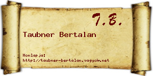 Taubner Bertalan névjegykártya